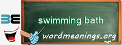 WordMeaning blackboard for swimming bath